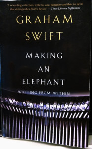 Graham Swift - Making an Elephant - front cover